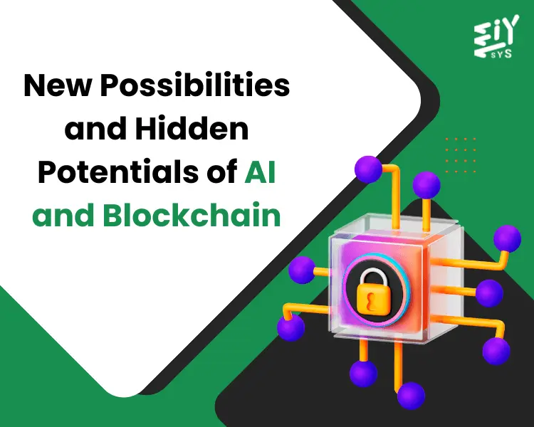 New Possibilities and Hidden Potentials of AI and Blockchain