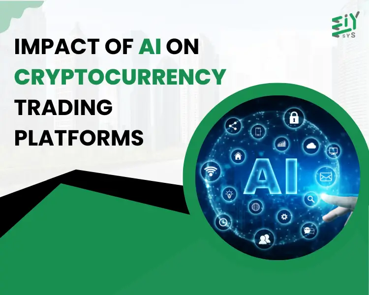 How AI is Impacting the Cryptocurrency Trading Platform Landscape