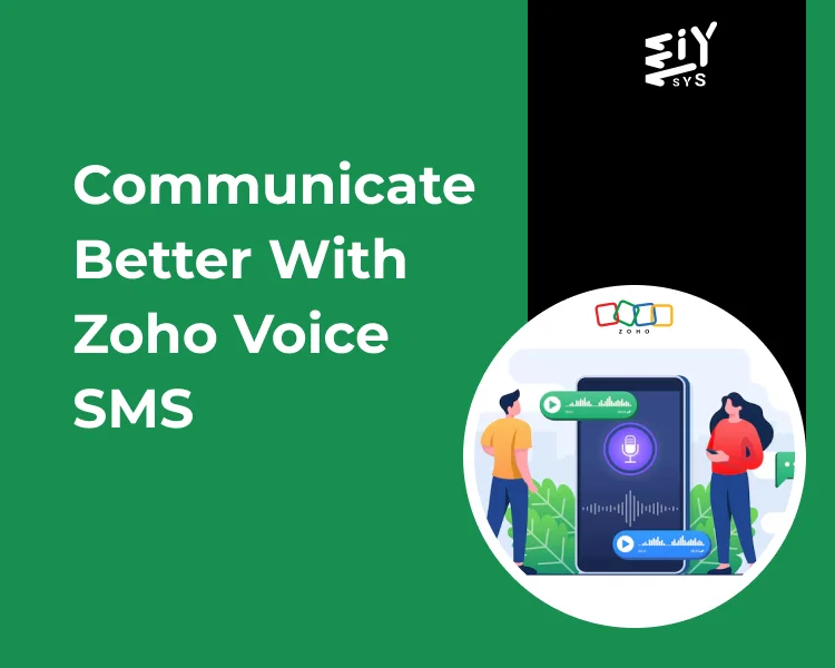 How Zoho Voice SMS Can Help Your Business Communicate Better