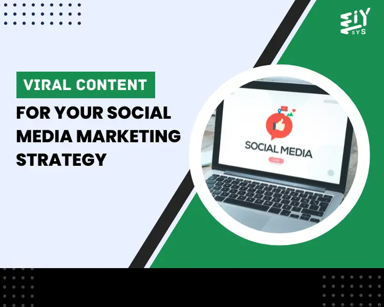 How to Create Viral Content for Your Social Media Marketing Strategy ...